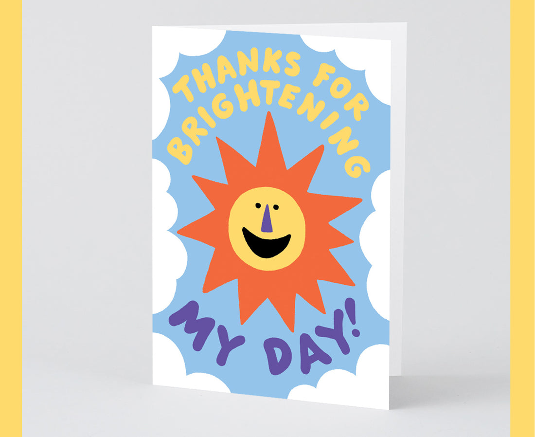 Greeting Card - Thanks For Brightening My Day - by Wrap